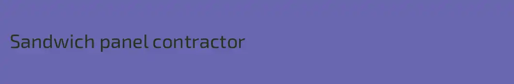 Sandwich panel contractor